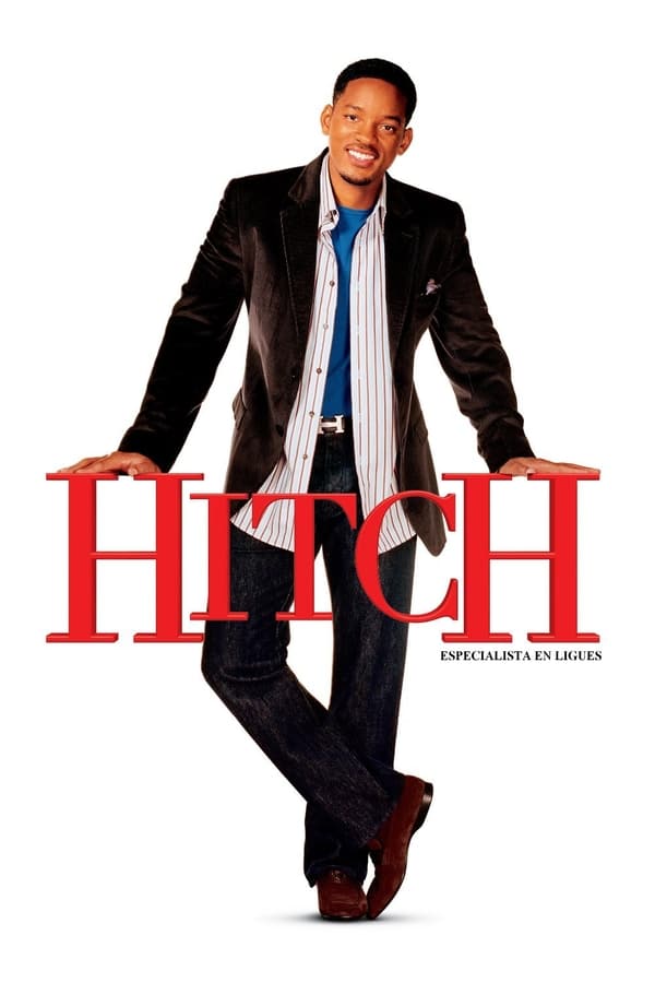 Hitch: Especialista en seducción (2005)