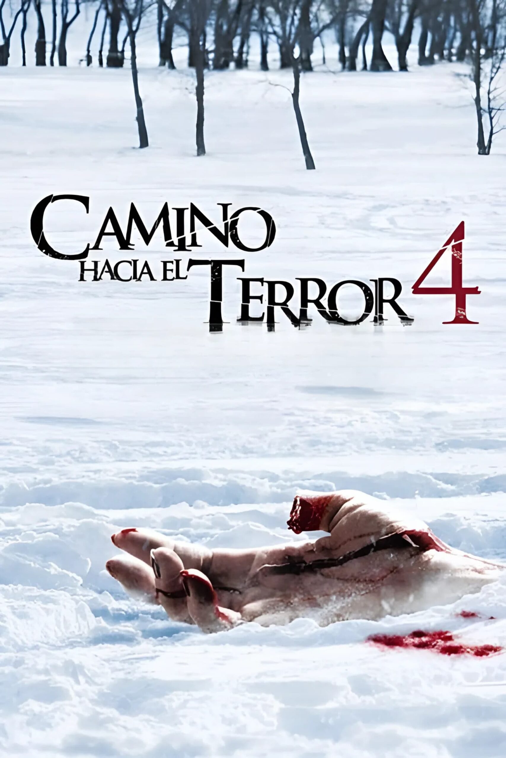 Camino Hacia El Terror 4: El origen (2011)